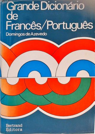 Grande Dicionario de Francês-Português