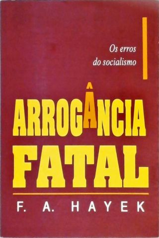 Arrogância Fatal