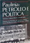 Paulínia -  Petróleo e Política