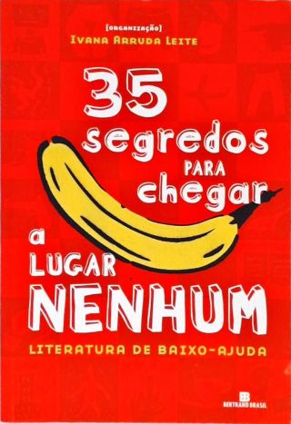 35 Segredos Para Chegar A Lugar Nenhum