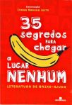 35 Segredos Para Chegar A Lugar Nenhum