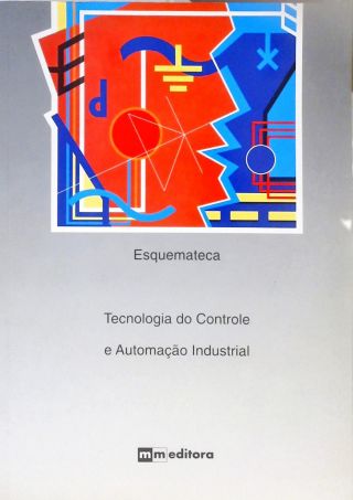  Esquemateca - Tecnologia do Controle e Automação Industrial