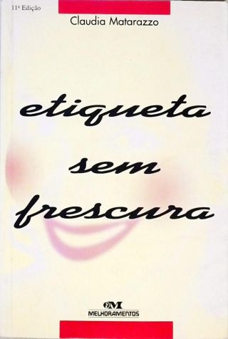 Etiqueta Sem Frescura