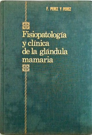 Fisiopatologia y clínica de la glandula mamaria