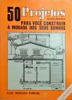 50 Projetos selecionados para você construir a morada dos seus sonhos