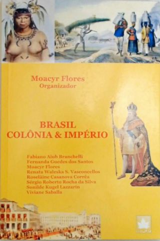 Brasil Colônia E Império