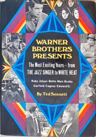 Warner Brother Presents - The Most Excinting Years From Jazz Singer to White Heat
