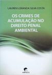 Os Crimes de Acumulação no Direito Penal Ambiental