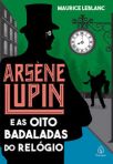 Arsène Lupin e as oito badaladas do relógio