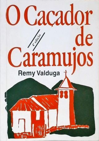 O Caçador de Caramujos