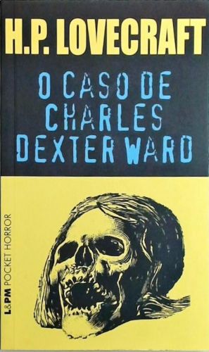 O Caso De Charles Dexter Ward