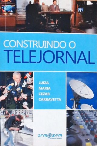 Contruindo o Telejornal