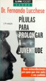 Pílulas Para Prolongar A Juventude