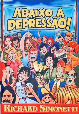 Abaixo A Depressão!