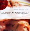 Alimentos Da Biodiversidade - Vol. 1