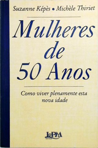 Mulheres de 50 Anos