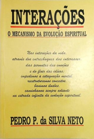 Interações - O Mecanismo Da Evolução Espiritual