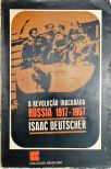 A Revolução Inacabada - Rússia 1917-1967