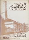 Trabalho, Conhecimento e Formação do Trabalhador