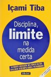 Disciplina, Limite Na Medida Certa