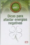 Dicas Para Afastar Energias Negativas