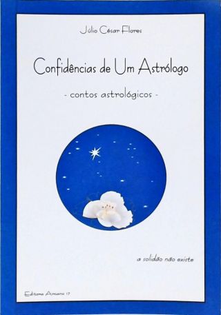 Confidências De Um Astrólogo