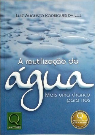 A Reutilização da Água