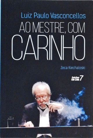 Luiz Paulo Vasconcellos - Ao Mestre, Com Carinho