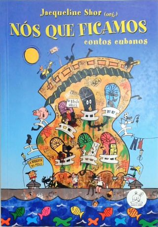 Nós que ficamos - Contos cubanos