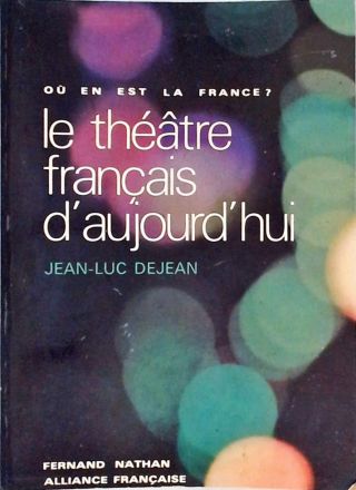 Le Théâtre Français dAujourdhui