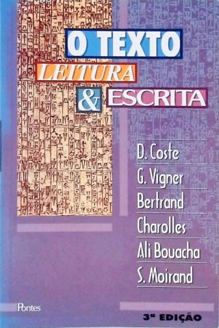 O Texto - Escrita E Leitura