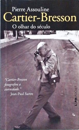 Cartier-Bresson -  O Olhar Do Século