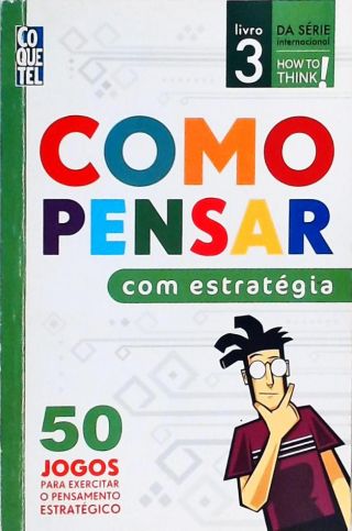 Como Pensar com Estratégia - Vol. 1