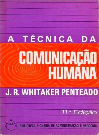 A Técnica da Comunicação Humana