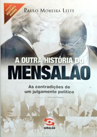 A Outra História Do Mensalão