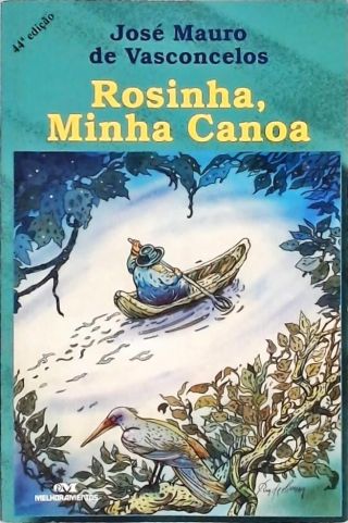 Rosinha, Minha Canoa Rosinha, Minha Canoa