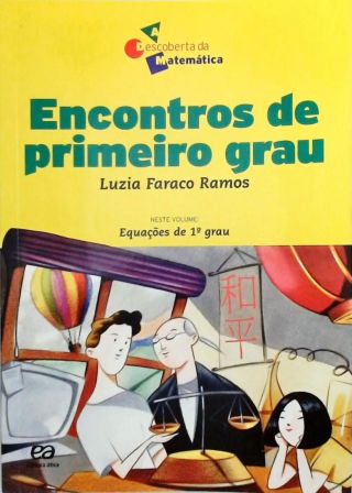 Encontros De Primeiro Grau - Equações De 1º Grau