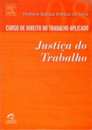 Curso de Direito do Trabalho Aplicado - Vol. 8