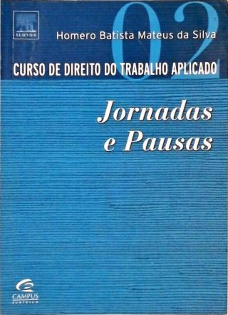 Curso De Direito Do Trabalho Aplicado - Vol. 2