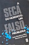 A Seca do Nordeste - Um Falso Problema