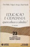 Educação E Cidadania - Quem Educa O Cidadão?