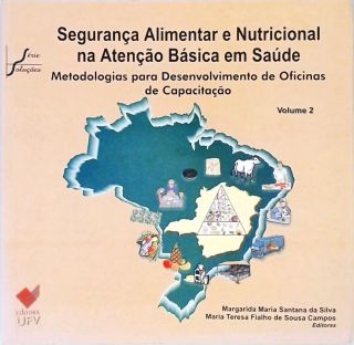 Segurança Alimentar e Nutricional na Atenção Básica em Saúde - Vol. 2