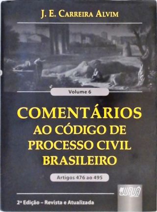 Comentários ao Código de Processo Civil Brasileiro - Vol. 6