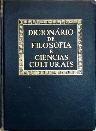 DICIONÁRIO DE FILOSOFIA E CIÊNCIAS CULTURAIS