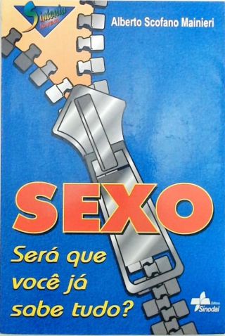 Sexo, Será Que Você Já Sabe Tudo?