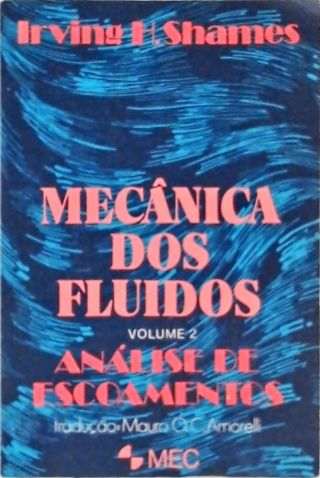 Mecânica dos Fluidos - Vol. 2