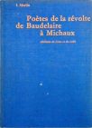 Poetes de la revolte de Baudelaire a Michaux