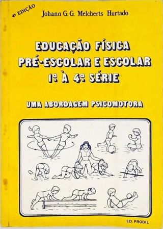 Educação Física Pré-escolar e Escolar