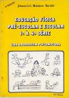 Educação Física Pré-escolar e Escolar