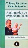 Acalmando seu Impaciente Bebê